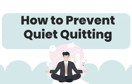 Prevent Quiet Quitting