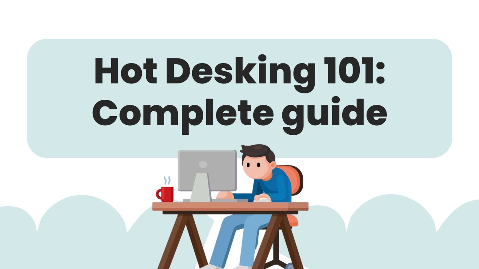 Hot Desking 101