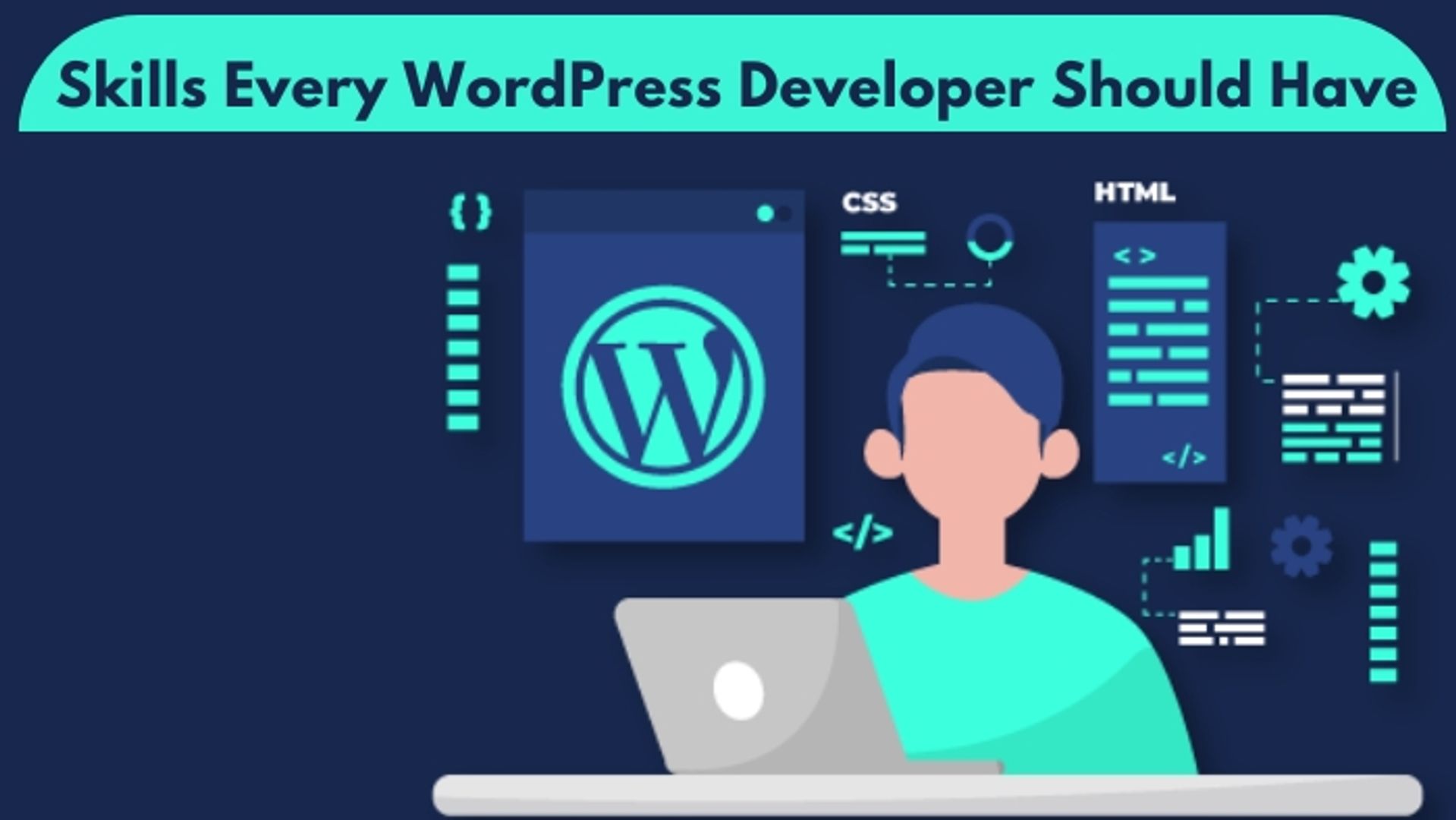 Skills Every WordPress Developer Should Have