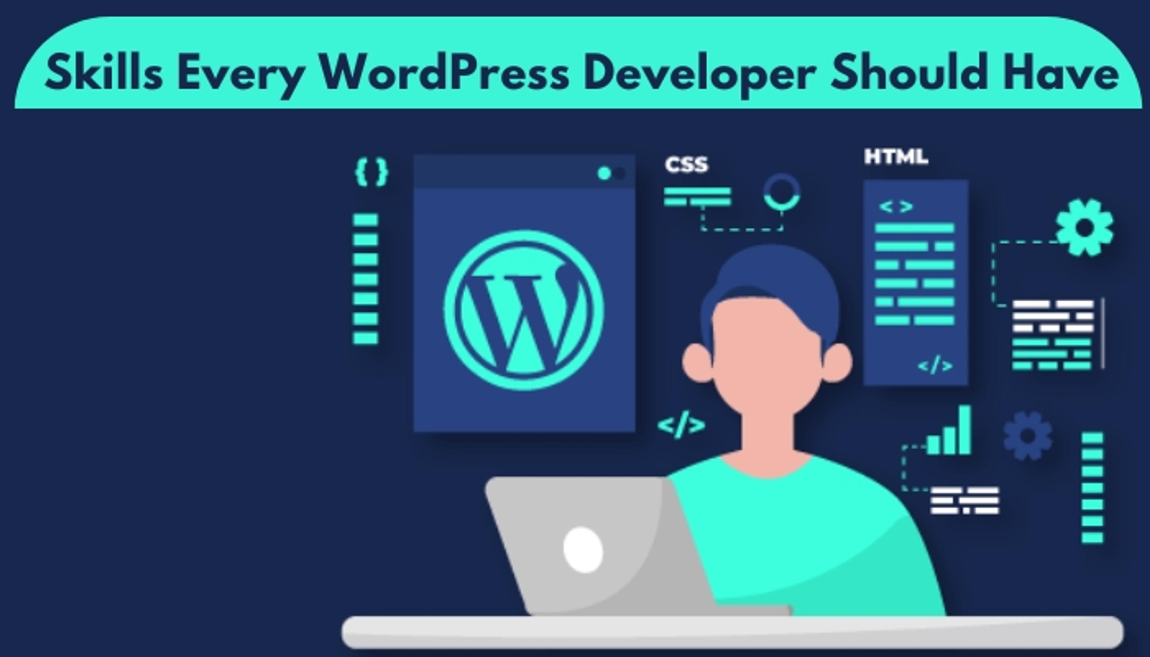 Skills Every WordPress Developer Should Have