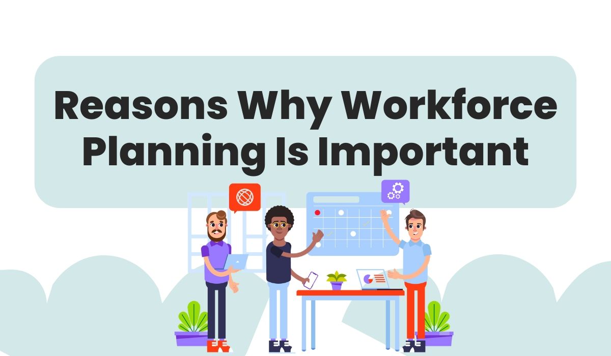 Importance Workforce Planning