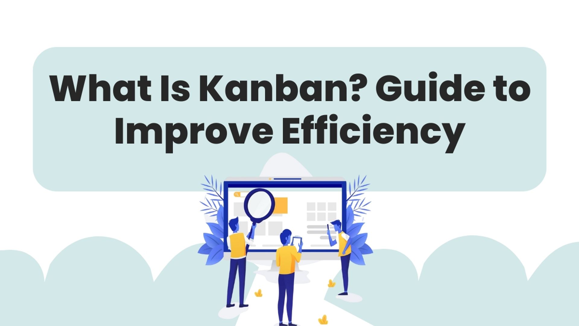 What Is Kanban