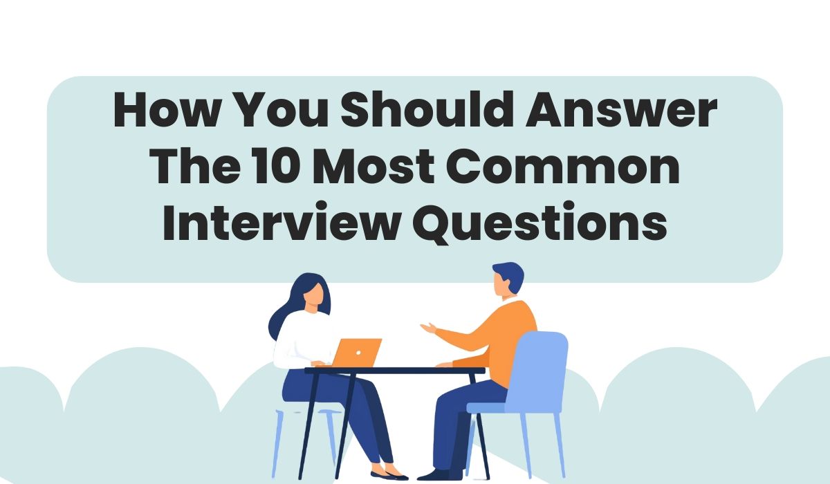 Most Common Interview Questions