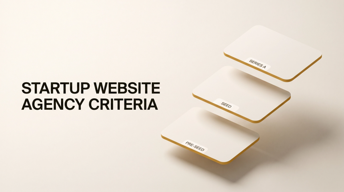 Helles Thumbnail zum Thema Agentur für Startup-Websites: drei aufsteigende Karten mit goldenen Kanten und den Beschriftungen Pre-Seed, Seed und Series A neben der Überschrift Startup Website Agency Criteria.