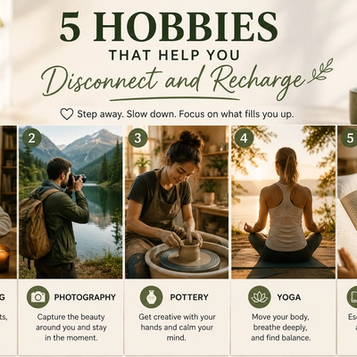 5 Hobbies That Help You Disconnect and Recharge