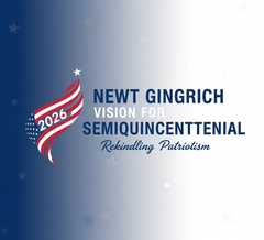 Newt Gingrich's Vision for Rekindling Patriotism Through Semiquincentennial Events