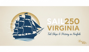 Sail250 Virginia: Tall Ships and Historical Reenactments in Norfolk