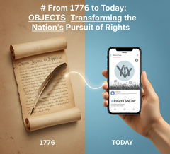 From 1776 to Today: Objects Transforming the Nation's Pursuit of Rights