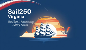 Sail250 Virginia: Tall Ships and Revolutionary History Revival in 2026