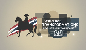 Wartime Transformations: How the Revolutionary War Reshaped America Explored in Conferences