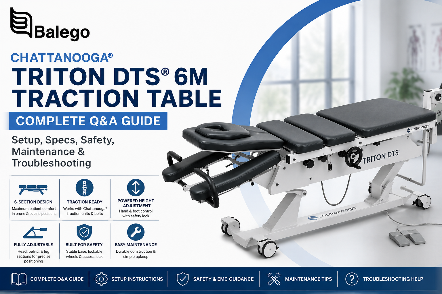 Chattanooga® Triton DTS® 6M Traction Table Q and A Guide | Setup, Specs, Safety, Maintenance and Troubleshooting