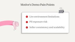 Motive demo pain points 
