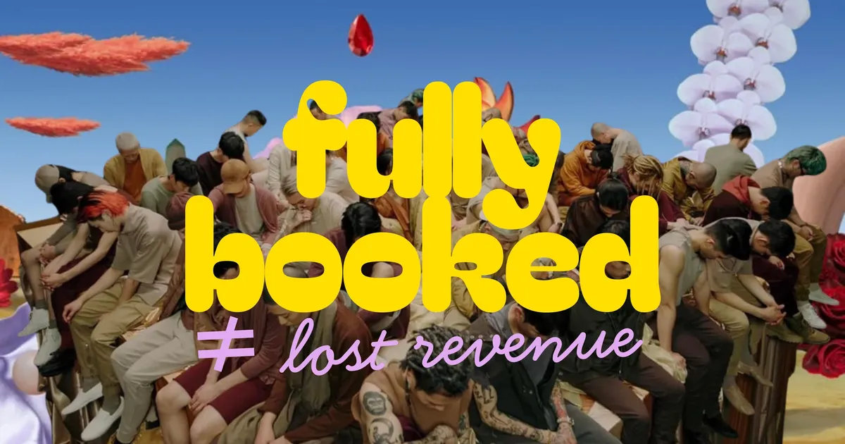 What If ‘Fully Booked’ Didn't Mean Lost Revenue?