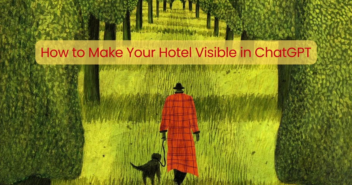 Your Hotel in ChatGPT: What Is Real, What Is Hype, and What You Can Actually Control
