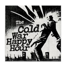 The Cold War Happy Hour
