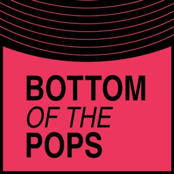 Bottom of The Pops