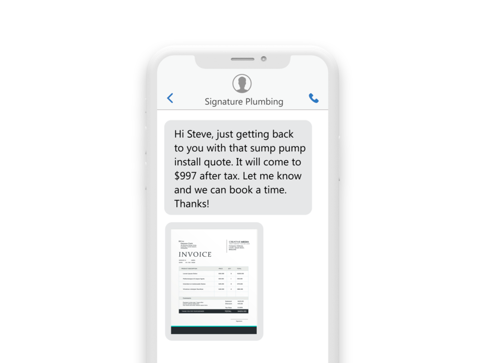 a phone with a text message reading: "Hi Steve, just getting back to you with that sump pump install quote. Will come to $997 after tax. Let me know and we can book a time. Thanks!" with a picture of an invoice under it