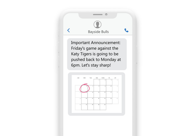 a phone sms convo showing the a calendar with the text “Important Announcement: Friday's game against the Katy Tigers is going to be pushed back to Monday at 6pm! Let's stay sharp! - Coach” a phone sms convo showing the a calendar with the text “Important Announcement: Friday's game against the Katy Tigers is going to be pushed back to Monday at 6pm! Let's stay sharp! - Coach”