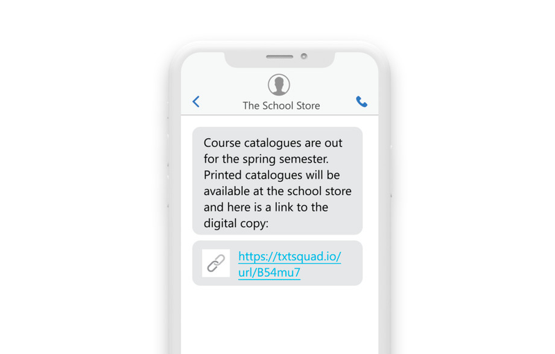 a phone showing an sms that reads “Course Catalogues are out for the Spring semester. Printed catalogues will be available at the store, but here is a link to a digital copy. https://txtsquad.io/url/B54mu7” a phone showing an sms that reads “Course Catalogues are out for the Spring semester. Printed catalogues will be available at the store, but here is a link to a digital copy. https://txtsquad.io/url/B54mu7”
