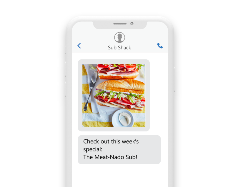 a phone showing a message:  “Check out this week’s special, the Meat-Nado Sub!” with a picture of a sub sandwich