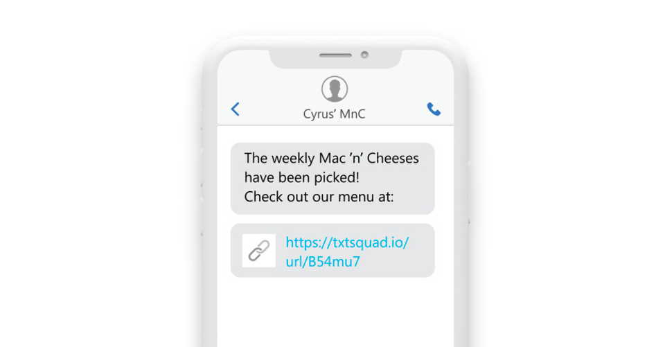 a phone with the sms “The Weekly Mac N Cheeses have been picked! Check out our menu this week at Cyrus’s MNC truck: https://txtsquad.io/url/B54mu7” 