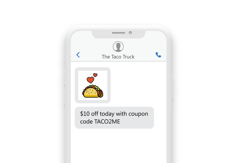 A phone conversation with a picture of a taco and the message “$10 off today with coupon code: TACO2ME”