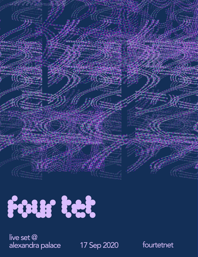 A virtual poster of Four Tet's 2019 live performance at Alexandra Palace, London.