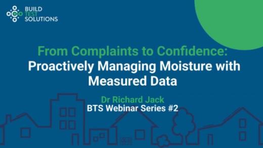 cover slide for the Complaints to confidence moisture management webinar held on the 27th August by Build Test Solutions