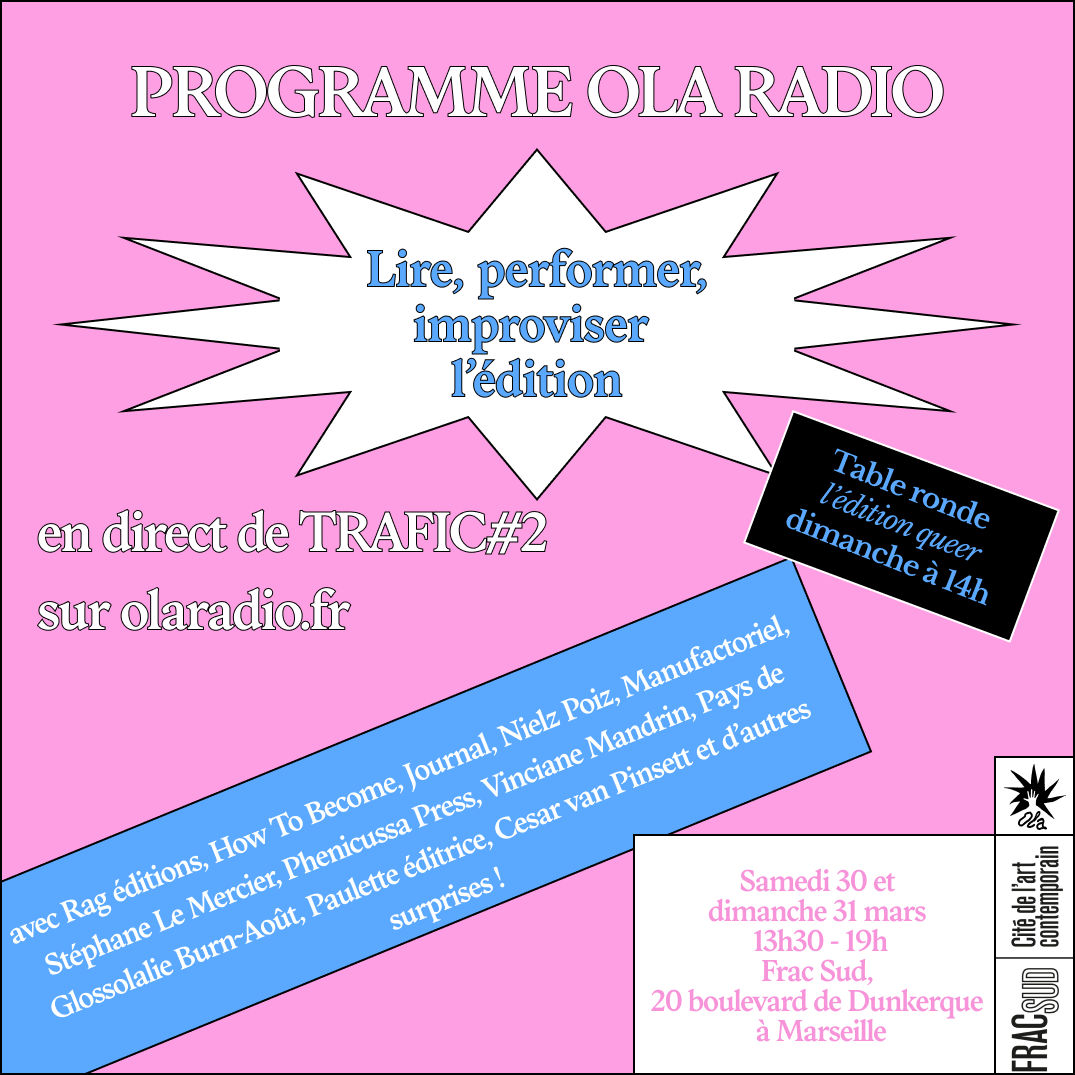 Lire, Performer, improviser l'édition au Salon TRAFIC#2 du Fracsud