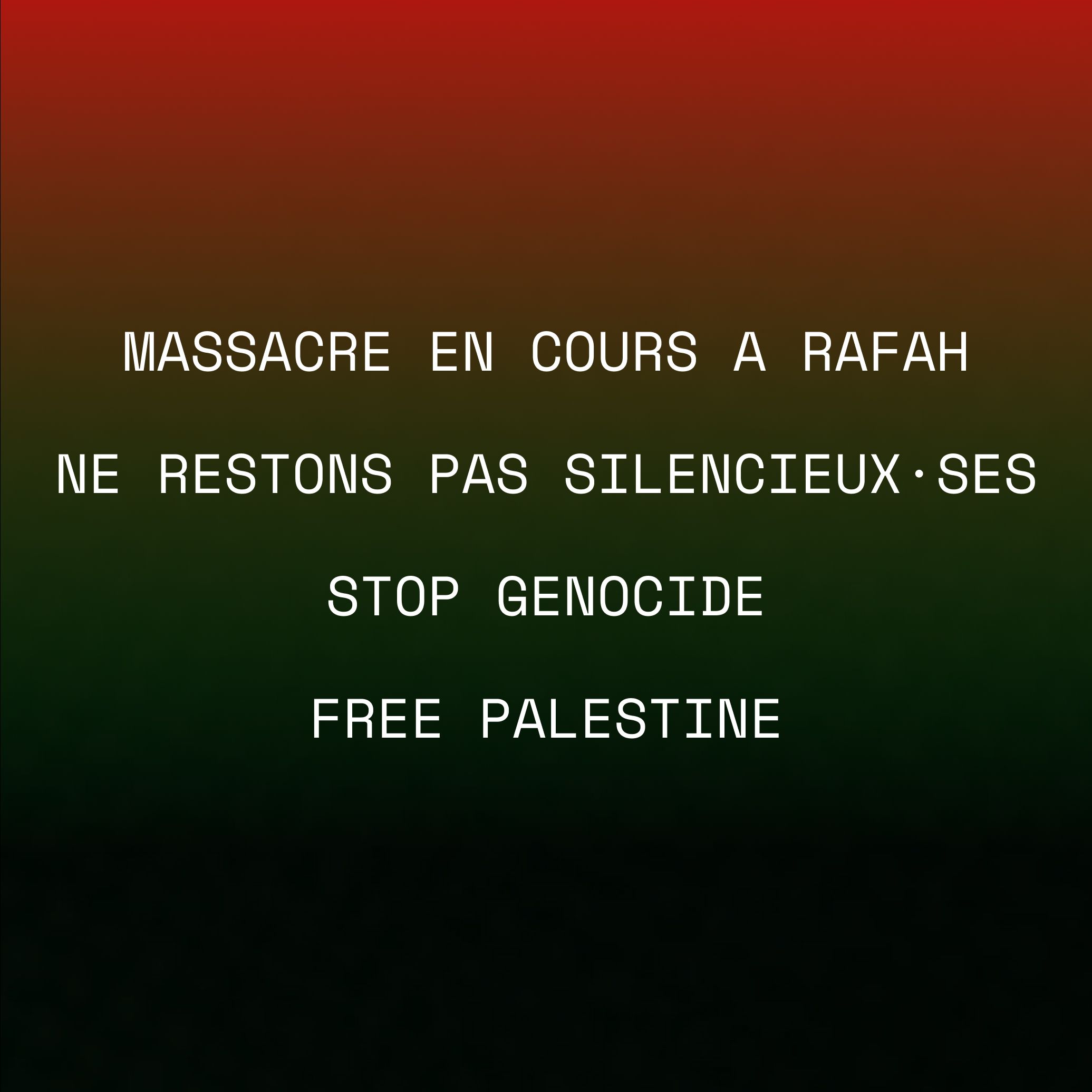 ALL EYES ON RAFAH - Ne restons pas silencieux·ses