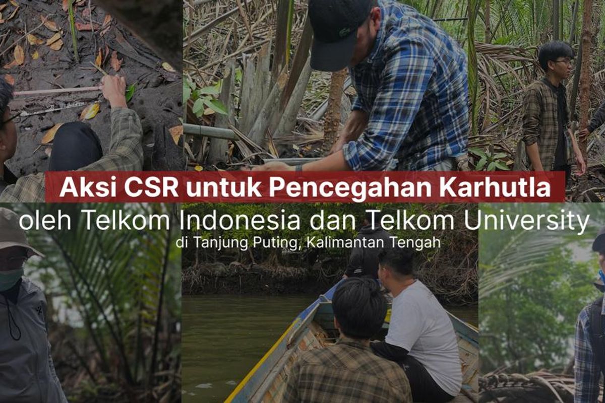 Aksi CSR untuk Pencegahan Karhutla oleh Telkom Indonesia dan Telkom University di Tanjung Puting, Kalimantan Tengah. 
