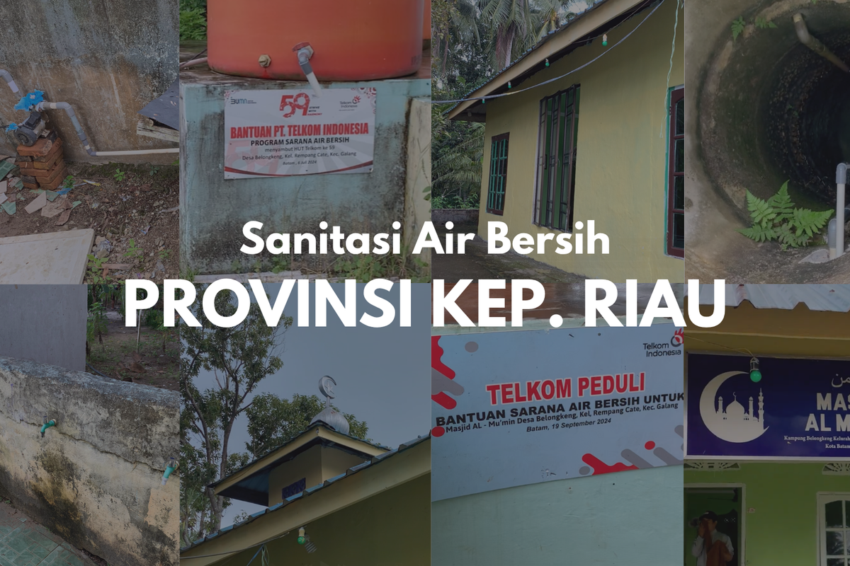 Telkom Indonesia Dukung Peningkatan Akses Air Bersih dan Sanitasi Layak di Provinsi Kepulauan Riau