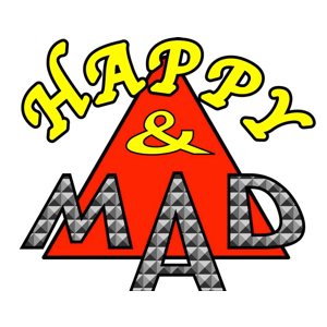 Happy and Mad