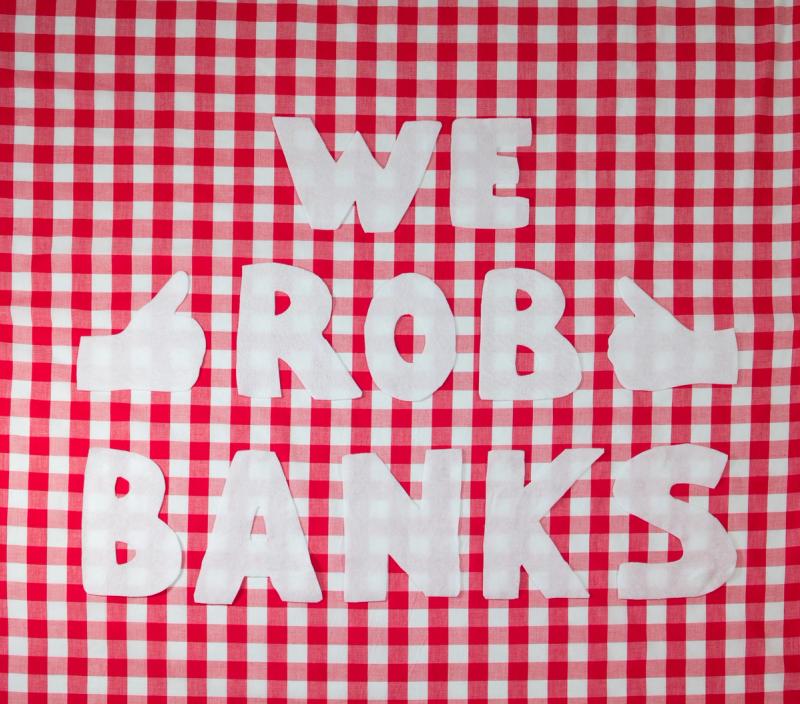 We Rob Banks, 2012​​​​‌﻿‍﻿​‍​‍‌‍﻿﻿‌﻿​‍‌‍‍‌‌‍‌﻿‌‍‍‌‌‍﻿‍​‍​‍​﻿‍‍​‍​‍‌﻿​﻿‌‍​‌‌‍﻿‍‌‍‍‌‌﻿‌​‌﻿‍‌​‍﻿‍‌‍‍‌‌‍﻿﻿​‍​‍​‍﻿​​‍​‍‌‍‍​‌﻿​‍‌‍‌‌‌‍‌‍​‍​‍​﻿‍‍​‍​‍‌‍‍​‌﻿‌​‌﻿‌​‌﻿​​‌﻿​﻿​﻿‍‍​‍﻿﻿​‍﻿﻿‌‍﻿​‌﻿‌‌‌﻿‌​‌‍‍​‌‍‌‌‌﻿​‍​‍﻿‌‌﻿‌​‌‍‍​‌‍‍‌‌‍‌‌​‍﻿‌‌﻿​​‌‍﻿﻿‌﻿​‍‌﻿‌​‌‍‌‍‌‍﻿﻿‌‍﻿​‌‍‍‌‌‍﻿﻿​‍﻿‍‌﻿​﻿‌‍​‌‌‍﻿‍‌‍‍‌‌﻿‌​‌﻿‍‌​‍﻿‍‌﻿​﻿‌﻿‌​‌﻿‌‌‌‍‌​‌‍‍‌‌‍﻿﻿​‍﻿﻿‌‍‍‌‌‍﻿‍‌﻿‌​‌‍‌‌‌‍﻿‍‌﻿‌​​‍﻿﻿‌‍‌‌‌‍‌​‌‍‍‌‌﻿‌​​‍﻿﻿‌‍﻿‌‌‍﻿﻿‌‍‌​‌‍‌‌​﻿﻿‌‌﻿​​‌﻿​‍‌‍‌‌‌﻿​﻿‌‍‌‌‌‍﻿‍‌﻿‌​‌‍​‌‌﻿‌​‌‍‍‌‌‍﻿﻿‌‍﻿‍​﻿‍﻿‌‍‍‌‌‍‌​​﻿﻿‌‌​‌​‌‌‌​‌‍‌‌‌​‌​‌​​﻿‌‌​﻿‌​﻿‍‌‍﻿​‌‍﻿​‌​‌﻿‌‌​‍​﻿​‍‌‌‍‍‌‌​‌‌‍​‍‌​‌​‌‍﻿​‌﻿‌‌‌‌​‌​﻿​‌​﻿​﻿‌​‌​​﻿‍﻿‌﻿‌​‌﻿‍‌‌﻿​​‌‍‌‌​﻿﻿‌‌﻿‌﻿‌‍﻿﻿‌﻿​‍‌‍‍﻿​﻿‍﻿‌﻿​​‌‍​‌‌﻿‌​‌‍‍​​﻿﻿‌‌﻿‌​‌‍‍‌‌﻿‌​‌‍﻿​‌‍‌‌​﻿﻿﻿‌‍​‍‌‍​‌‌﻿​﻿‌‍‌‌‌‌‌‌‌﻿​‍‌‍﻿​​﻿﻿‌‌‍‍​‌﻿‌​‌﻿‌​‌﻿​​‌﻿​﻿​‍‌‌​﻿​﻿‌​​‌​‍‌‌​﻿​‍‌​‌‍​‍‌‌​﻿​‍‌​‌‍‌‍﻿​‌﻿‌‌‌﻿‌​‌‍‍​‌‍‌‌‌﻿​‍​‍﻿‌‌﻿‌​‌‍‍​‌‍‍‌‌‍‌‌​‍﻿‌‌﻿​​‌‍﻿﻿‌﻿​‍‌﻿‌​‌‍‌‍‌‍﻿﻿‌‍﻿​‌‍‍‌‌‍﻿﻿​‍﻿‍‌﻿​﻿‌‍​‌‌‍﻿‍‌‍‍‌‌﻿‌​‌﻿‍‌​‍﻿‍‌﻿​﻿‌﻿‌​‌﻿‌‌‌‍‌​‌‍‍‌‌‍﻿﻿​‍‌‍‌‍‍‌‌‍‌​​﻿﻿‌‌​‌​‌‌‌​‌‍‌‌‌​‌​‌​​﻿‌‌​﻿‌​﻿‍‌‍﻿​‌‍﻿​‌​‌﻿‌‌​‍​﻿​‍‌‌‍‍‌‌​‌‌‍​‍‌​‌​‌‍﻿​‌﻿‌‌‌‌​‌​﻿​‌​﻿​﻿‌​‌​​‍‌‍‌﻿‌​‌﻿‍‌‌﻿​​‌‍‌‌​﻿﻿‌‌﻿‌﻿‌‍﻿﻿‌﻿​‍‌‍‍﻿​‍‌‍‌﻿​​‌‍​‌‌﻿‌​‌‍‍​​﻿﻿‌‌﻿‌​‌‍‍‌‌﻿‌​‌‍﻿​‌‍‌‌​‍‌‍‌﻿​​‌‍‌‌‌﻿​‍‌﻿​﻿‌﻿​​‌‍‌‌‌‍​﻿‌﻿‌​‌‍‍‌‌﻿‌‍‌‍‌‌​﻿﻿‌‌﻿​​‌﻿‌‌‌‍​‍‌‍﻿​‌‍‍‌‌﻿​﻿‌‍‍​‌‍‌‌‌‍‌​​‍​‍‌﻿﻿‌