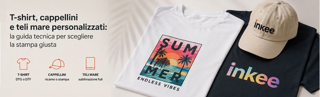 T-shirt, cappellini e teli mare personalizzati: la guida tecnica per scegliere la stampa giusta