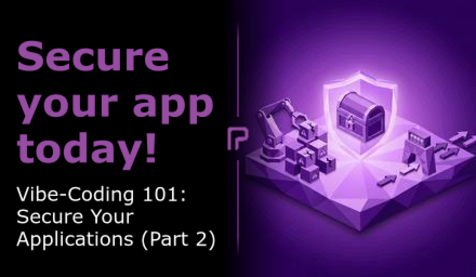 Vibe-Coding 101: Sichere deine Anwendungen (Teil 2)