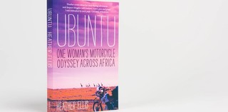 Heather Ellis' Ubuntu: One Woman's Motorcycle Odyssey Across Africa (2016)