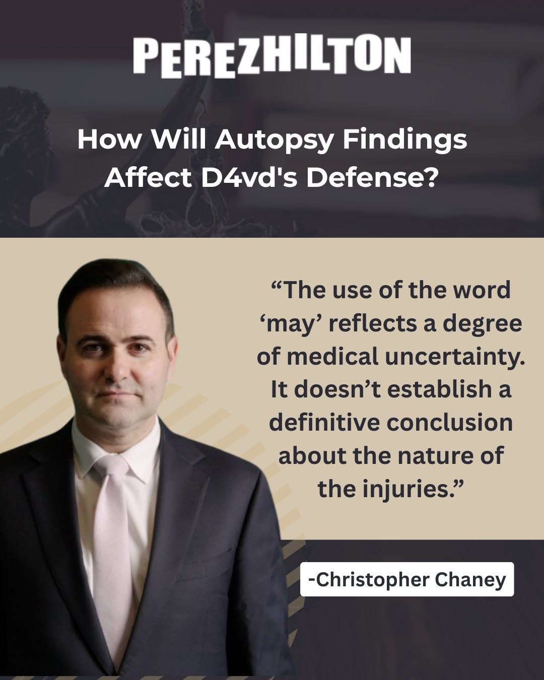 Attorney Christopher Chaney featured in Perez Hilton's coverage of the D4vd case, providing legal analysis on how uncertain autopsy findings could affect the defense.