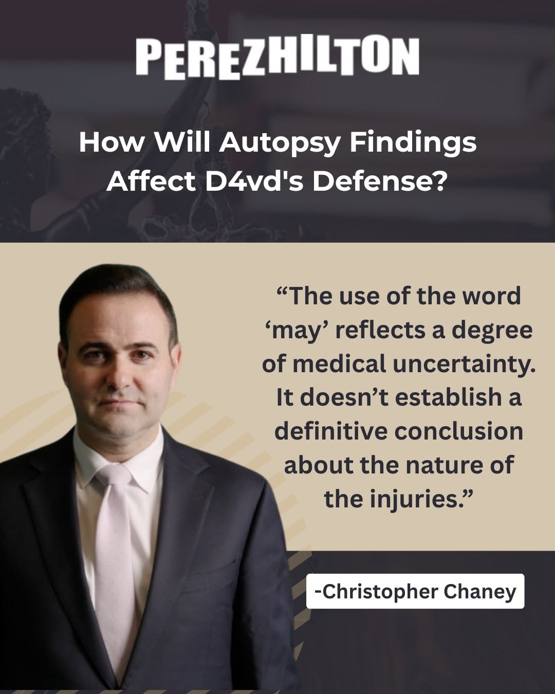 Image Attorney Christopher Chaney featured in Perez Hilton's coverage of the D4vd case, providing legal analysis on how uncertain autopsy findings could affect the defense.