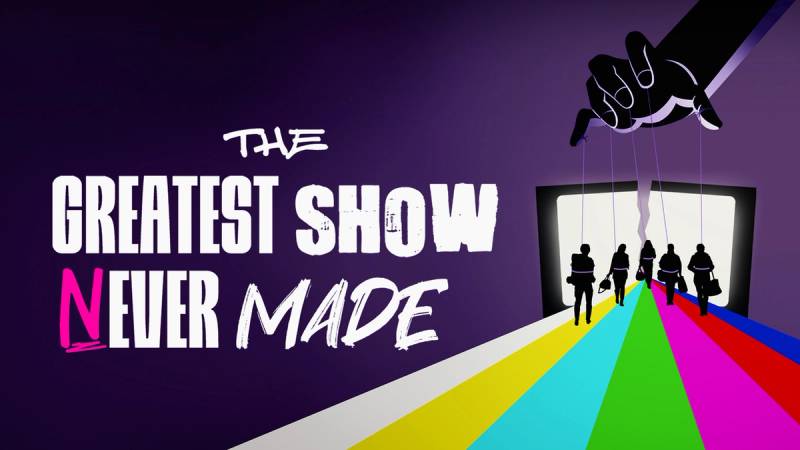 Cover image for The Greatest Show Never Made
