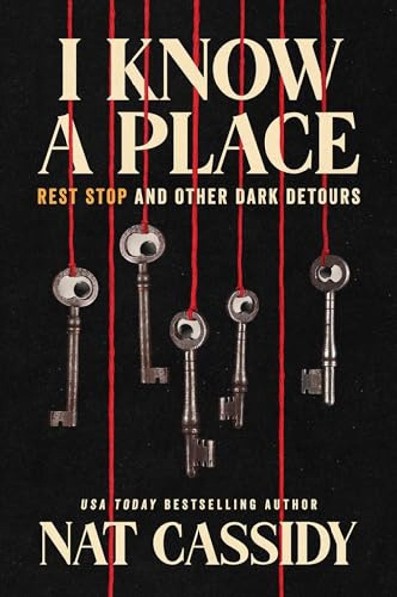 I Know a Place: Rest Stop and Other Dark Detours book cover