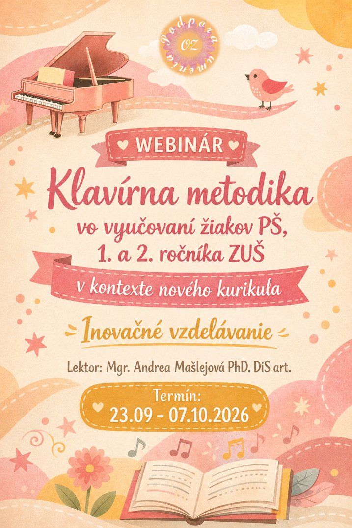 Inovačné a aktualizačné vzdelávanie pre pedagógov umeleckých škôl