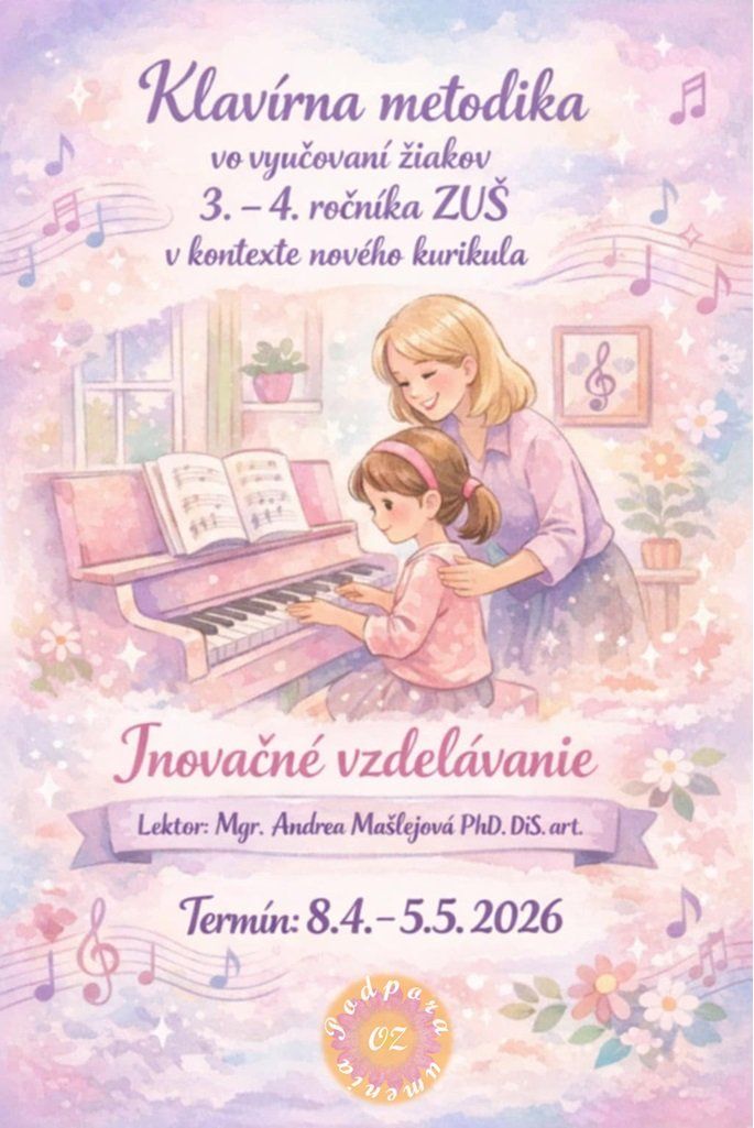 Inovačné a aktualizačné vzdelávanie pre pedagógov umeleckých škôl