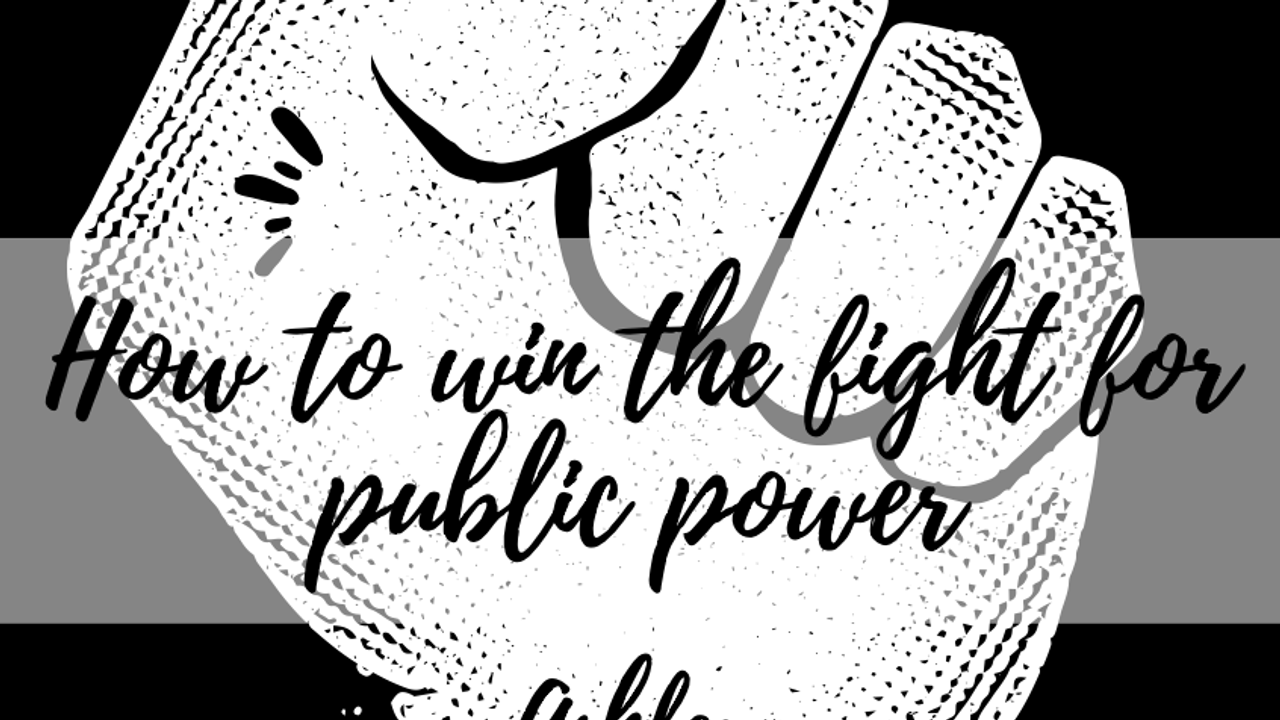 How to Win the Fight for Public Power