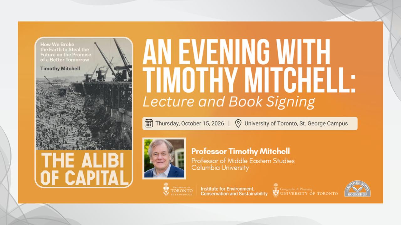 Capitalism and the Alibi of Growth. An Evening with Timothy Mitchell: Lecture and Book Signing