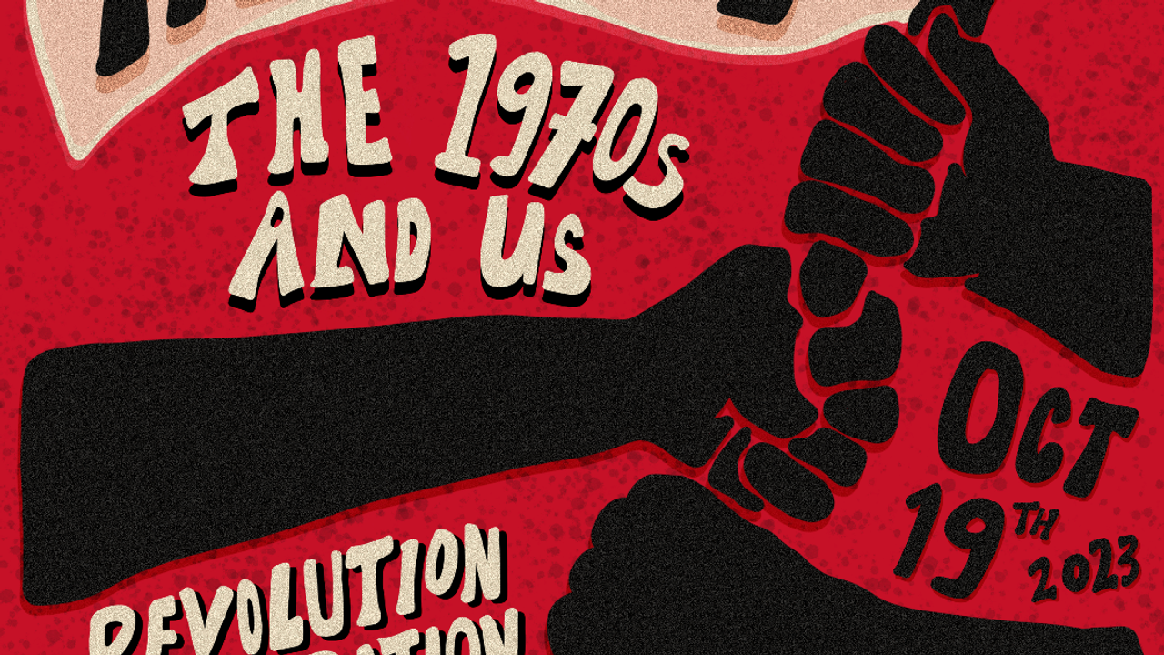 The 1970s and Us: Revolution and Liberation, From Past to Present