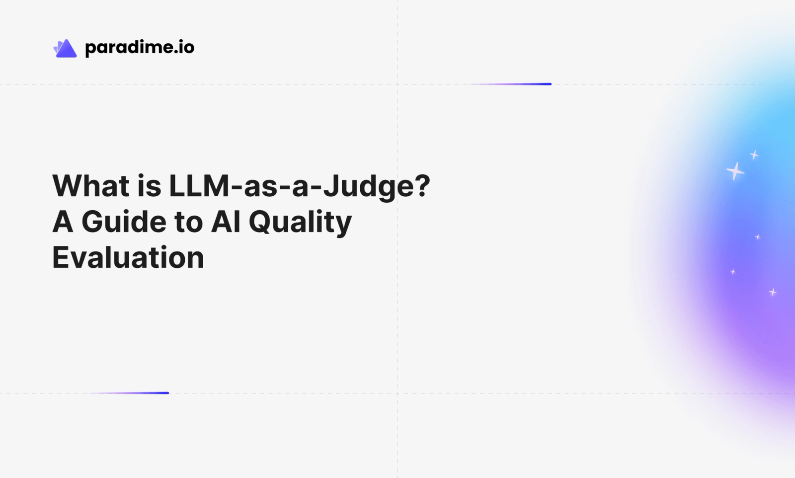 What is LLM-as-a-Judge? A Guide to AI Quality Evaluation