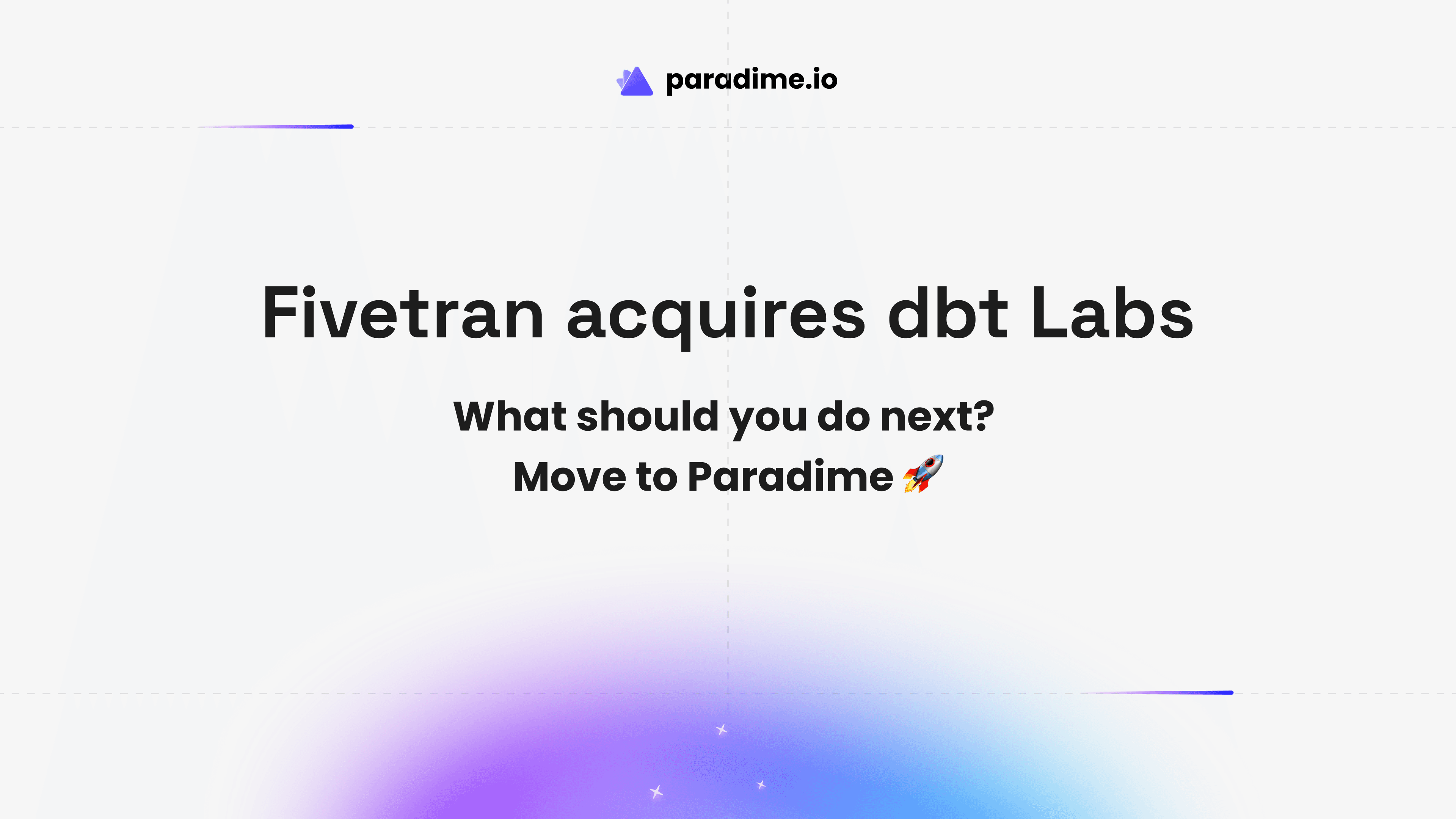 fivetran acquires dbt labs migrate to paradime