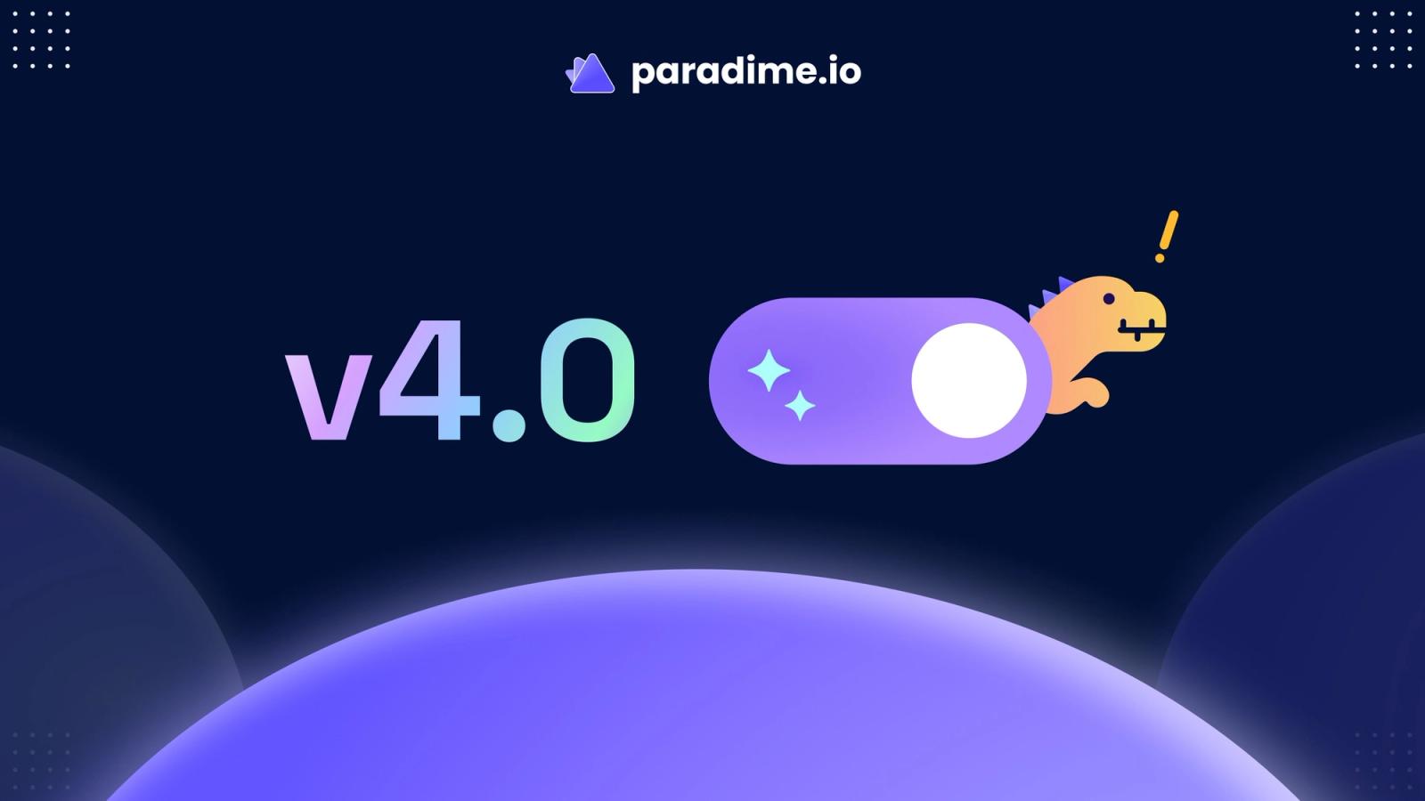 Announcing Paradime v4.0