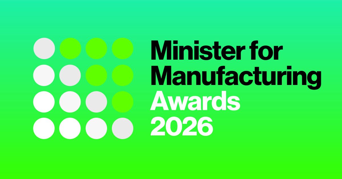 Minister for Manufacturing Awards 2026